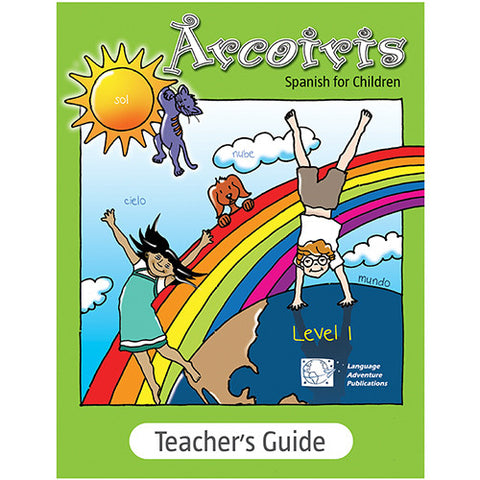 Arcoiris Level 1 – Teacher's Guide